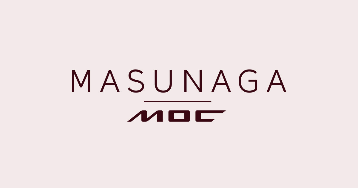 MASUNAGA MOC 1st Collection